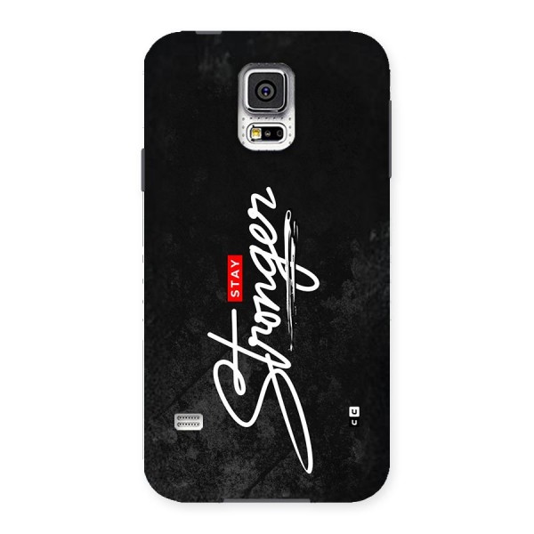 Stay Stronger Back Case for Galaxy S5