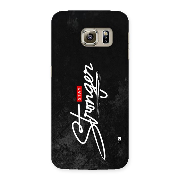 Stay Stronger Back Case for Galaxy S6 Edge Plus