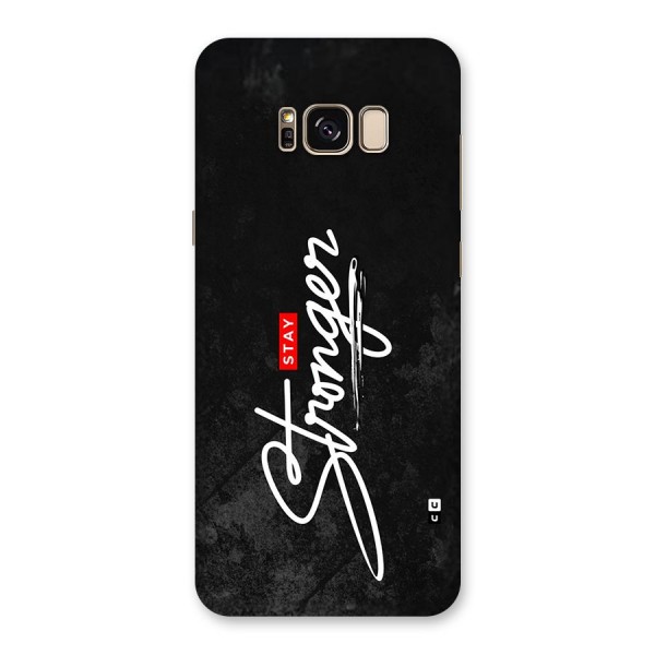 Stay Stronger Back Case for Galaxy S8 Plus