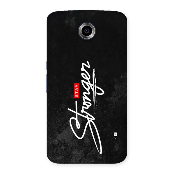 Stay Stronger Back Case for Google Nexus 6