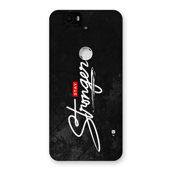 Stay Stronger Back Case for Google Nexus 6P