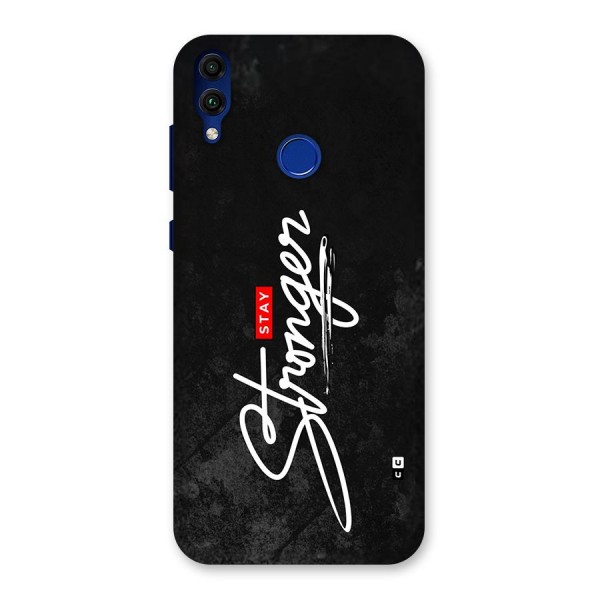 Stay Stronger Back Case for Honor 8C