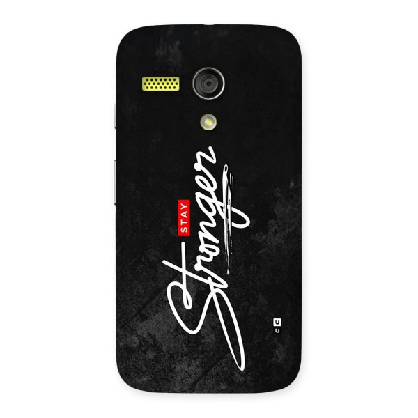 Stay Stronger Back Case for Moto G