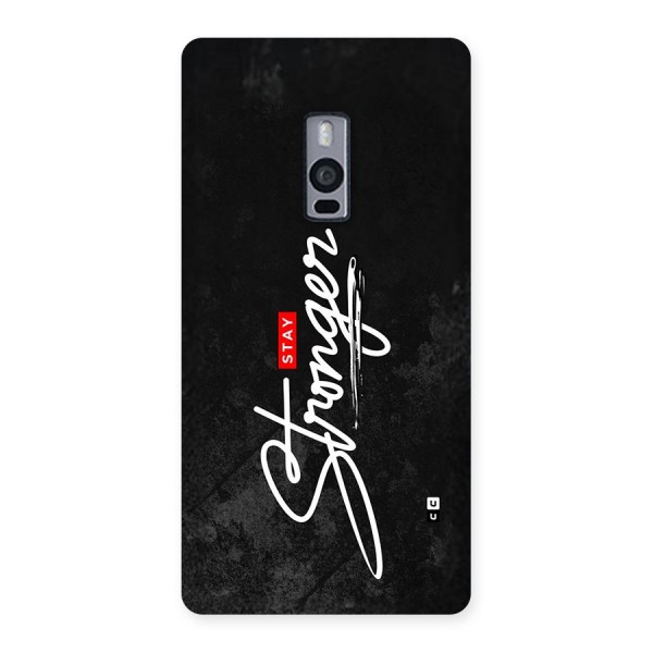 Stay Stronger Back Case for OnePlus 2