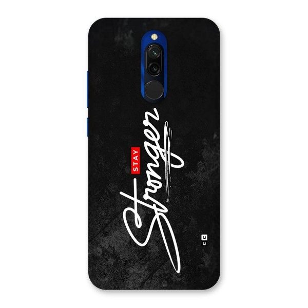 Stay Stronger Back Case for Redmi 8