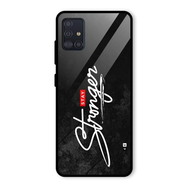 Stay Stronger Glass Back Case for Galaxy A51