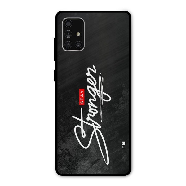 Stay Stronger Metal Back Case for Galaxy A71