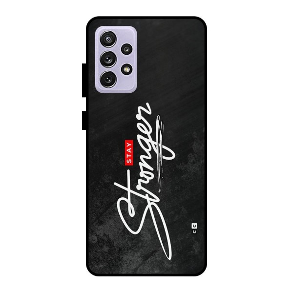 Stay Stronger Metal Back Case for Galaxy A72