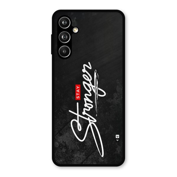 Stay Stronger Metal Back Case for Galaxy F54