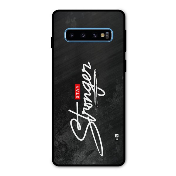 Stay Stronger Metal Back Case for Galaxy S10