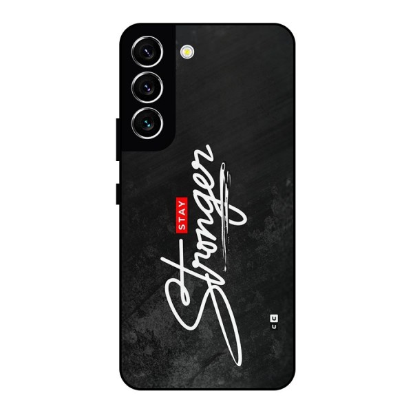 Stay Stronger Metal Back Case for Galaxy S22 5G