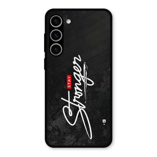 Stay Stronger Metal Back Case for Galaxy S23 Plus