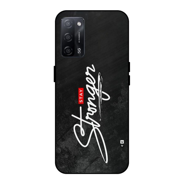 Stay Stronger Metal Back Case for Oppo A53s 5G