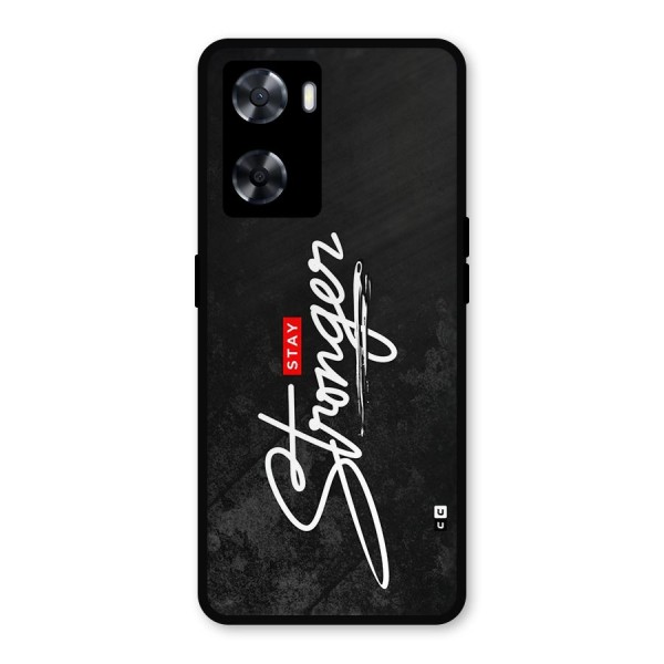 Stay Stronger Metal Back Case for Oppo A57 2022