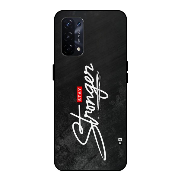 Stay Stronger Metal Back Case for Oppo A74 5G