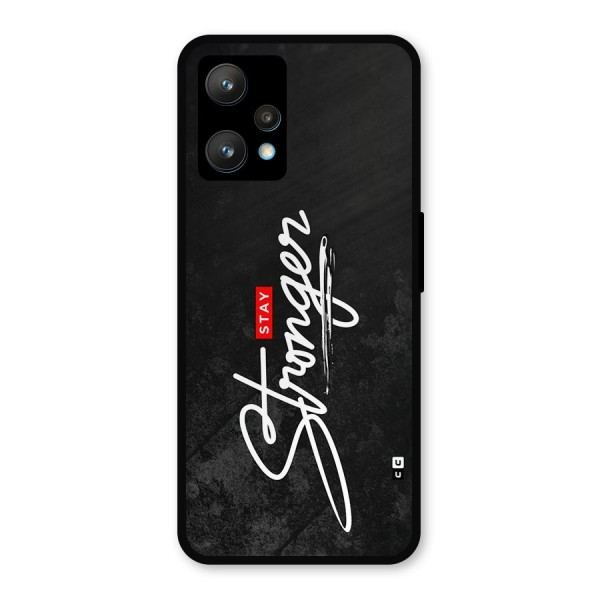 Stay Stronger Metal Back Case for Realme 9