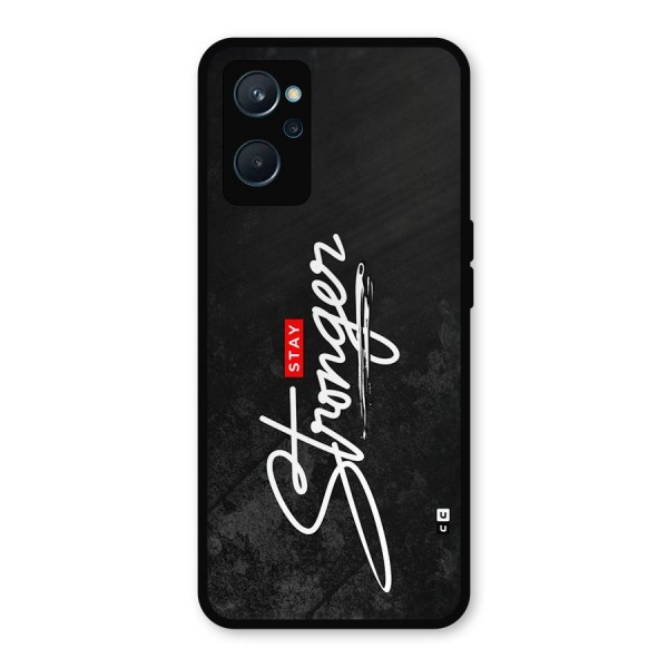 Stay Stronger Metal Back Case for Realme 9i