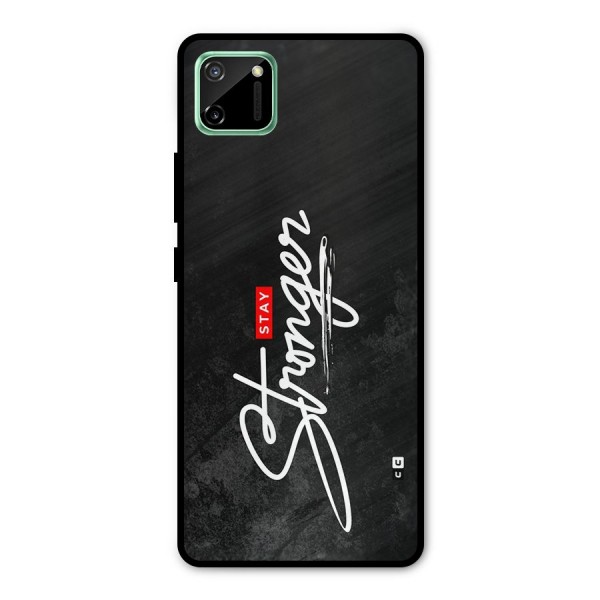 Stay Stronger Metal Back Case for Realme C11