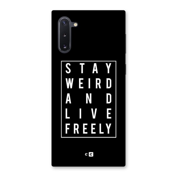 Stay Weird Live Freely Back Case for Galaxy Note 10