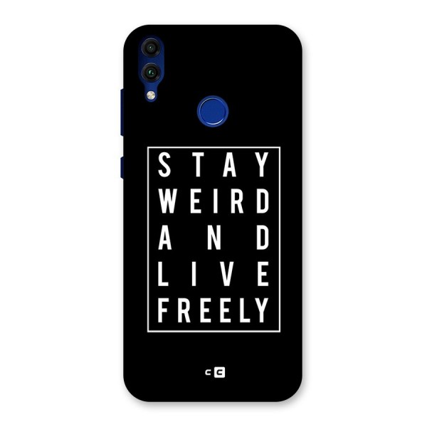 Stay Weird Live Freely Back Case for Honor 8C