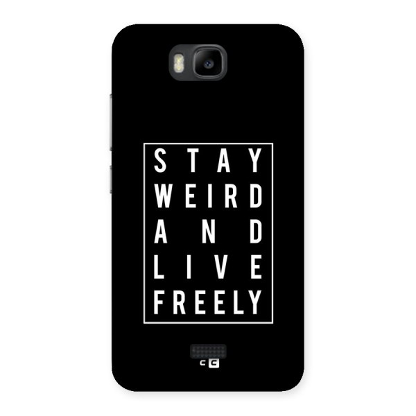 Stay Weird Live Freely Back Case for Honor Bee