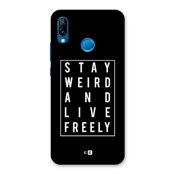 Stay Weird Live Freely Back Case for Huawei P20 Lite