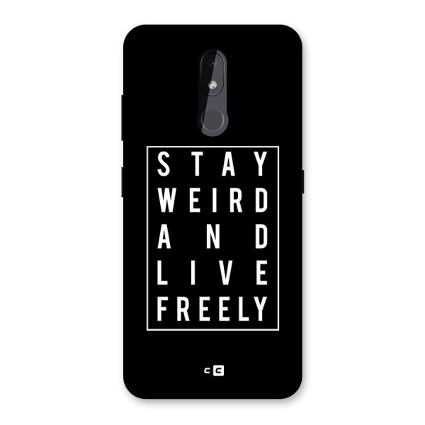 Stay Weird Live Freely Back Case for Nokia 3.2