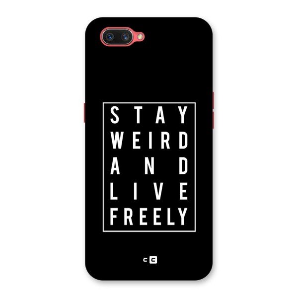 Stay Weird Live Freely Back Case for Oppo A3s