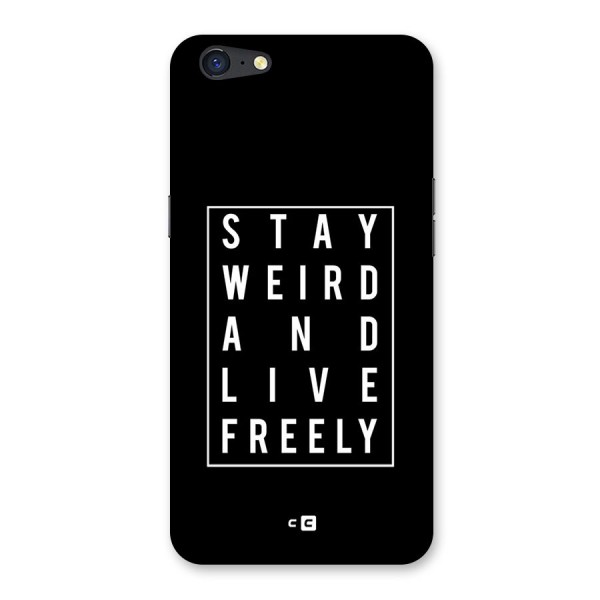 Stay Weird Live Freely Back Case for Oppo A71