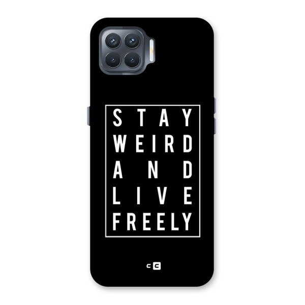 Stay Weird Live Freely Back Case for Oppo F17 Pro