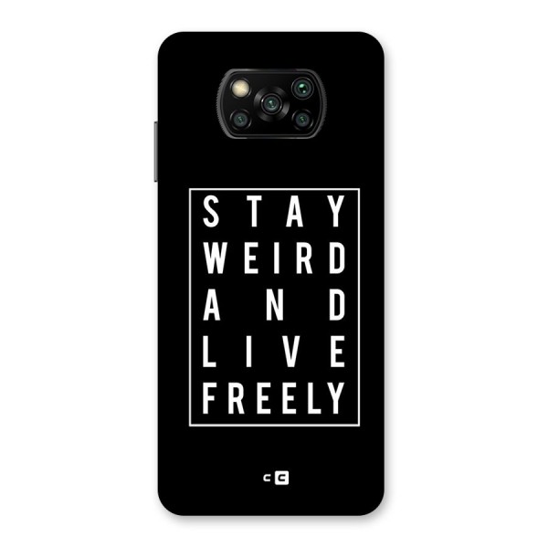 Stay Weird Live Freely Back Case for Poco X3