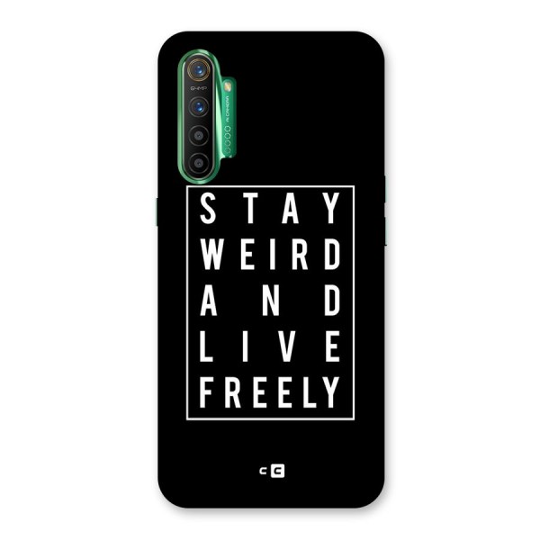 Stay Weird Live Freely Back Case for Realme X2