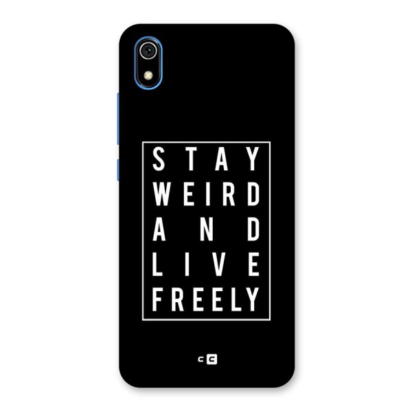 Stay Weird Live Freely Back Case for Redmi 7A