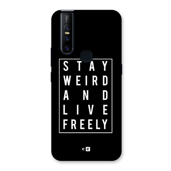 Stay Weird Live Freely Back Case for Vivo V15