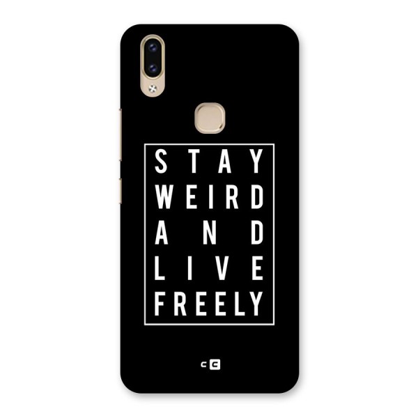 Stay Weird Live Freely Back Case for Vivo V9