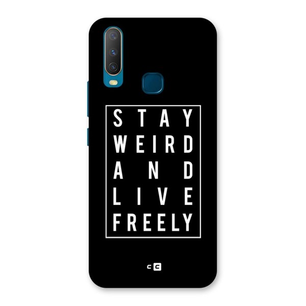 Stay Weird Live Freely Back Case for Vivo Y12