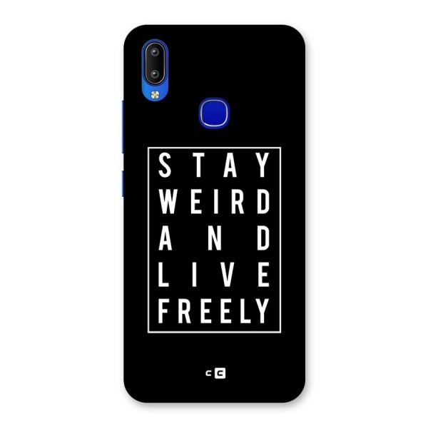 Stay Weird Live Freely Back Case for Vivo Y91