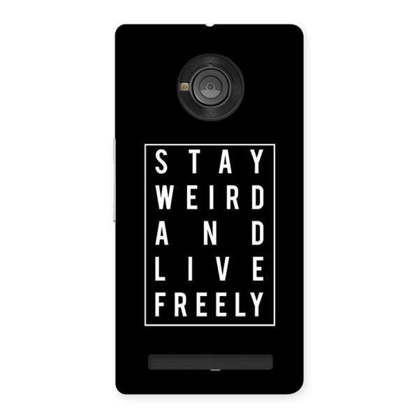 Stay Weird Live Freely Back Case for Yu Yuphoria