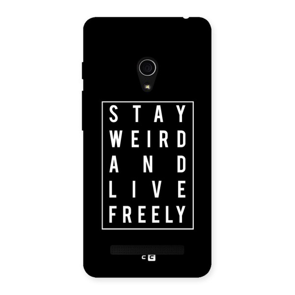 Stay Weird Live Freely Back Case for Zenfone 5