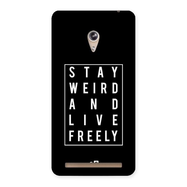 Stay Weird Live Freely Back Case for Zenfone 6