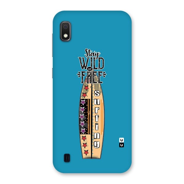 Stay Wild and Free Back Case for Galaxy A10