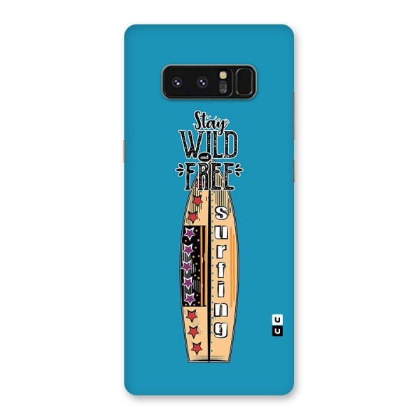 Stay Wild and Free Back Case for Galaxy Note 8