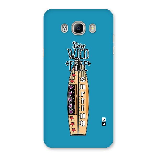 Stay Wild and Free Back Case for Galaxy On8