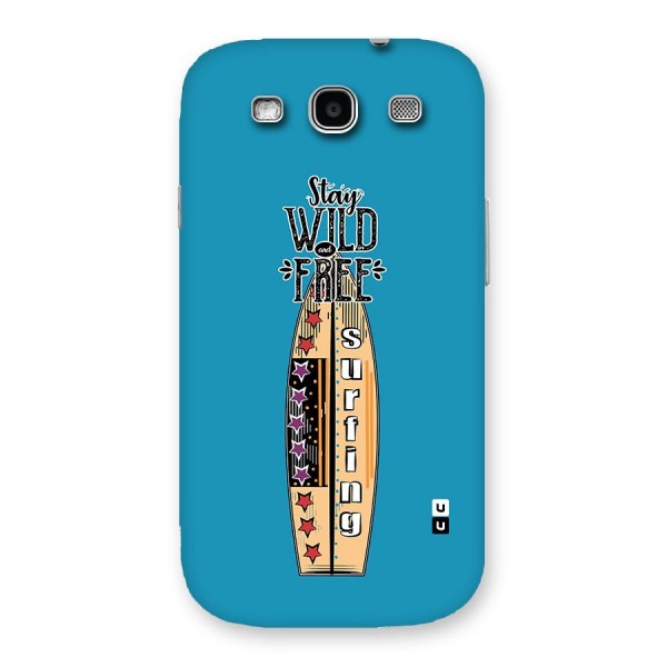 Stay Wild and Free Back Case for Galaxy S3 Neo