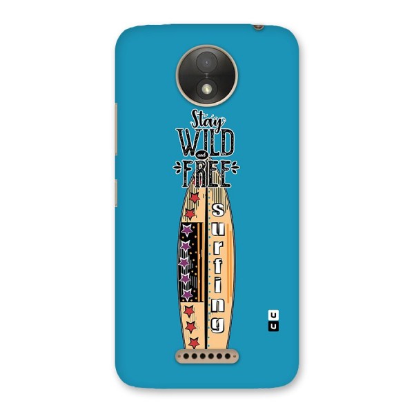 Stay Wild and Free Back Case for Moto C Plus