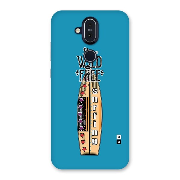 Stay Wild and Free Back Case for Nokia 8.1