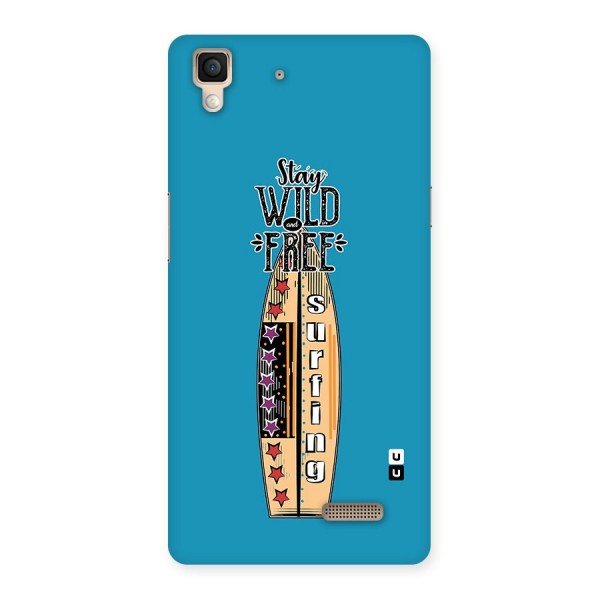 Stay Wild and Free Back Case for Oppo R7