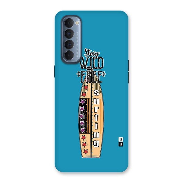 Stay Wild and Free Back Case for Oppo Reno4 Pro