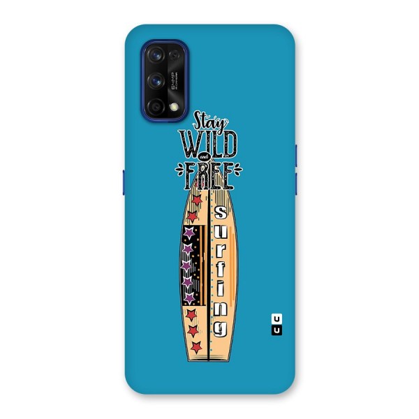 Stay Wild and Free Back Case for Realme 7 Pro