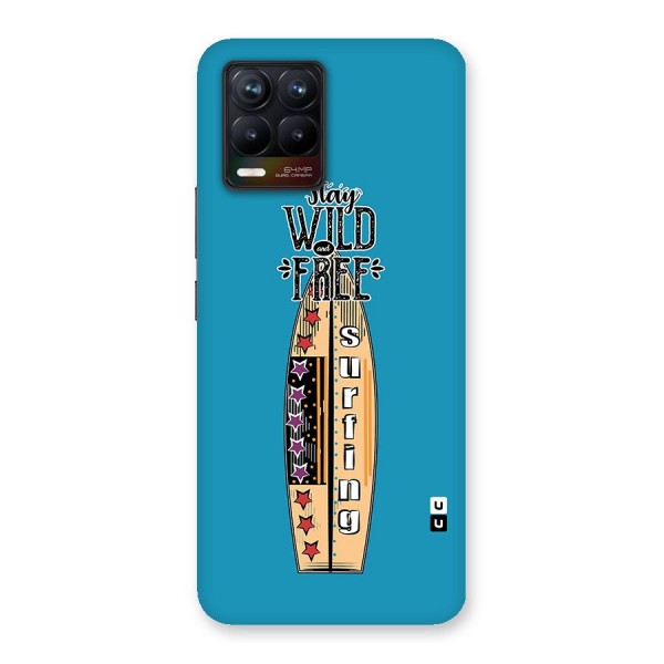 Stay Wild and Free Back Case for Realme 8